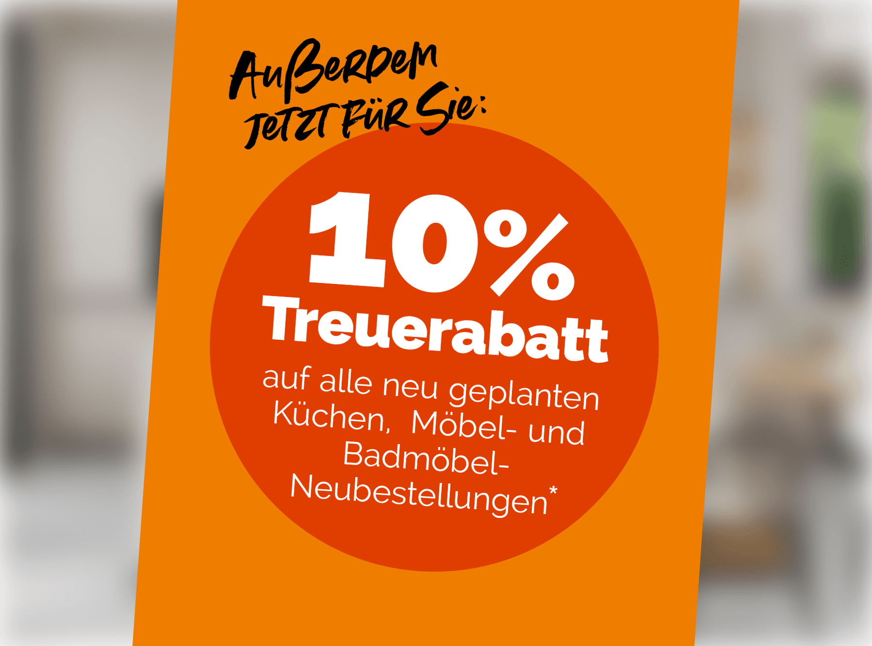 10 % Treuerabatt auf alle Neubestellungen